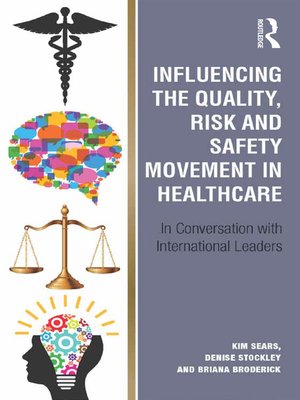 cover image of Influencing the Quality, Risk and Safety Movement in Healthcare